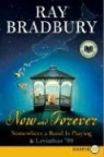 Ray Bradbury - Now and Forever: Somewhere a Band Is Playing & Leviathan '99