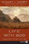 Richard J Foster, Richard J. Foster - Life with God