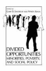Gary Sandefur, Gary D Sandefur, Gary D. Sandefur, Marta Tienda - Divided Opportunities: Minorities, Poverty and Social Policy
