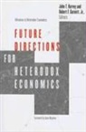 Robert Garnett, Robert Harvey Garnett, John T. Garnett Harvey, John T./ Garnett Harvey, Robert Garnett, Robert F. Garnett... - Future Directions for Heterodox Economics
