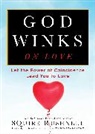 Squire Rushnell, Squire D. Rushnell - When God Winks on Love