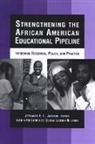 Jerlando F. L. (EDT)/ Ladson-Billings Jackson, Jerlando F L Jackson, Jerlando F. L. Jackson - Strengthening the African American Educational Pipeline