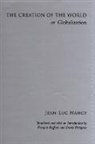 Jean-Luc Nancy, Jean-Luc/ Raffoul Francois (TRN)/ Pettigrew Nancy - The Creation of the World or Globalization