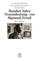 Ils Grubrich-Simitis, Ilse Grubrich-Simitis, Ma Solms, Mark Solms, Jea Starobinski, Jean Starobinski - Hundert Jahre 'Traumdeutung' von Sigmund Freud