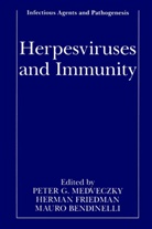 Mauro Bendinelli, Herma Friedman, Herman Friedman, Peter G. Medveczky - Herpesviruses and Immunity