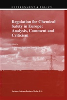 M Pugh, D M Pugh, D. M. Pugh, D.M. Pugh, J. V. Tarazona, J.V. Tarazona... - Regulation for Chemical Safety in Europe: Analysis, Comment and Criticism
