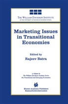 Rajee Batra, Rajeev Batra - Marketing Issues in Transitional Economies