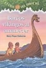 Mary Pope Osborne, Salvatore Murdocca - Barcos Vikingos Al Amanecer