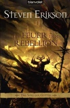 Steven Erikson - Das Spiel der Götter - Bd. 10: Die Feuer der Rebellion