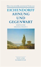 Joseph Eichendorff, Joseph Freiherr Von Eichendorff, Joseph Frhr. von Eichendorff, Joseph von Eichendorff, Wolfgan Frühwald, Wolfgang Frühwald... - Ahnung und Gegenwart