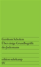 Gershom Scholem - Über einige Grundbegriffe des Judentums