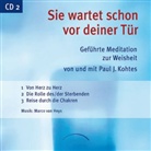 Paul J. Kohtes - Sie wartet schon vor deiner Tür - Teil 2: Sie wartet schon vor deiner Tür, Audio-CD. Tl.2 (Hörbuch)