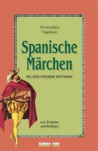 Frederik Hetmann, Frederi Hetmann, Frederik Hetmann - Spanische Märchen