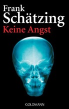 Frank Schätzing - Keine Angst