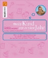 Dr. med. Gunhild Kilian-Kornell, Claudia Weidung-Anders - Mein Kind im ersten Jahr
