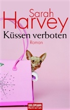 Sarah Harvey - Küssen verboten
