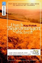 Kay Pollak - Durch Begegnungen wachsen