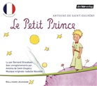 Bernard Giraudeau, Antoine de Saint-Exupéry, Bernard Giraudeau, Antoine de Saint-Exupéry - Le petit prince. Der kleine Prinz, 2 Audio-CDs, franz. Version, 2 Audio-CDs (Hörbuch)