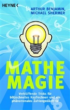Benjami, Arthu Benjamin, Arthur Benjamin, Shermer, Michael Shermer - Mathe-Magie