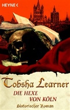 Tobsha Learner - Die Hexe von Köln