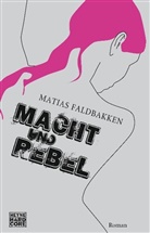 Matias Faldbakken - Macht und Rebel