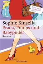 Sophie Kinsella - Prada, Pumps und Babypuder