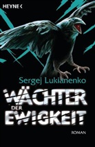 Sergej Lukianenko - Wächter der Ewigkeit