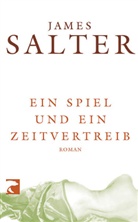 James Salter - Ein Spiel und ein Zeitvertreib