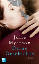 Julie Myerson - Deine Geschichte
