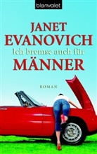 Janet Evanovich - Ich bremse auch für Männer
