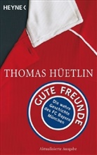 Thomas Hüetlin - Gute Freunde