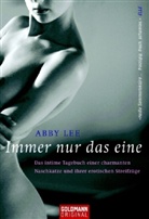 Abby Lee - Immer nur das eine