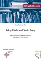 Anna K Rau, Anna K. Rau, Anna Katharina Rau - Krieg, Flucht und Vertreibung