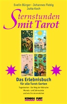 Evelin Bürger, Johannes Fiebig, Jutta Koch - Sternstunden mit Tarot