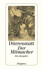 Friedrich Dürrenmatt - Der Mitmacher