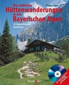 Simon Auer - Die schönsten Hüttenwanderungen in den Bayerischen Alpen, m. CD-ROM