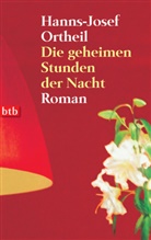 Hanns-Josef Ortheil - Die geheimen Stunden der Nacht