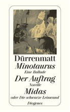 Friedrich Dürrenmatt - Minotaurus - eine Ballade / Der Auftrag - Novelle / Midas oder Die schwarze Leinwand