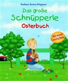 Bartos-Höppner, Barbara Bartos-Höppner, Julia Wittkamp - Das große Schnüpperle Osterbuch