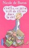 Nicole de Buron - C'est fou ce qu'on voit de choses dans la vie ! : souvenirs vrais et faux