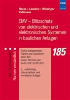 Peter Hasse, Ulrich Ernst Landers, Johannes Wiesinger - EMV - Blitzschutz von elektrischen und elektronischen Systemen in baulichen Anlagen