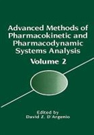 Marcos Briano, Davi D'Argenio, David D'Argenio, David Z. D'Argenio - Advanced Methods of Pharmacokinetic and Pharmacodynamic Systems Analysis