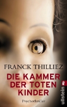 Franck Thilliez - Die Kammer der toten Kinder