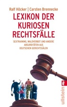Brennecke, Carsten Brennecke, Höcke, Höcker, Ral Höcker, Ralf Höcker - Lexikon der kuriosen Rechtsfälle