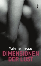 Valérie Tasso - Dimensionen der Lust