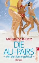 Melissa de la Cruz, Melissa de la Cruz - Die Au-Pairs, Von der Sonne geküsst