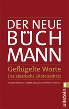 Büchmann, Georg Büchmann, Büchman, Büchmann, Robert-torno u a, Robert-tornow u a - Der Neue Büchmann - Geflügelte Worte