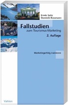 Rossmann, Rossmann, Dominik Rossmann, Erwin Seitz, Erwi Seitz (Prof. Dr.), Erwin Seitz (Prof. Dr.) - Fallstudien zum Tourismus-Marketing