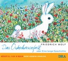 Friedrich Wolf, Jörg Gudzuhn, Simone von Zglinicki - Das Osterhasenfell oder Eine lange Geschichte, Audio-CD (Audiolibro)