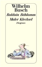 Wilhelm Busch, Friedric Bohne, Friedrich Bohne - Balduin Bählamm / Maler Klecksel